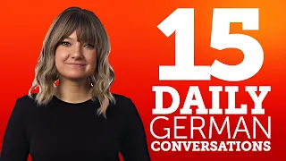 15 Daily German Conversations - Learn Basic German Phrases