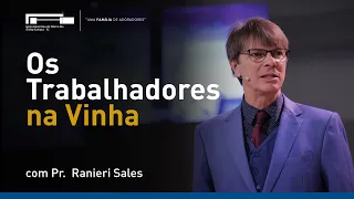 Pr. Ranieri Sales | Os Trabalhadores na Vinha | Sábado | 11/02/2012