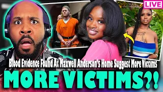 MORE VICTIMS?! Blood Found At Maxwell Anderson's Home Suggest More Victims No Match To Sade Robinson