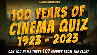 100 Years Of Cinema 1923-2023 : Can You Name ALL Of These Movies?