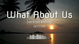 What About us - P!NK - (Hardstyle Bootleg)