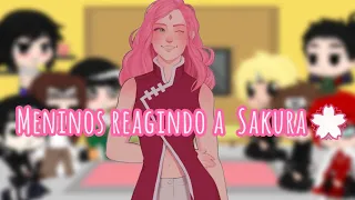 Meninos reagindo a Sakura💮