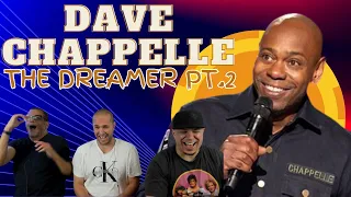 THIS IS GREAT!! Dave Chappelle - The Dreamer Pt.2 (REACTION)