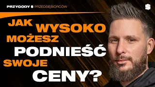 PROSTE sposoby aby klienci PŁACILI WIĘCEJ! | Krystian Ficek | Przygody Przedsiębiorców