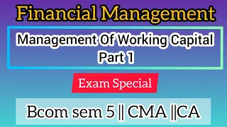 Management Of Working Capital ||Financial Management || Commerce Companion
