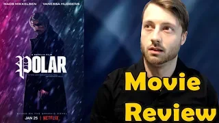 Polar (2019) - Netflix Movie Review (Non-Spoiler)