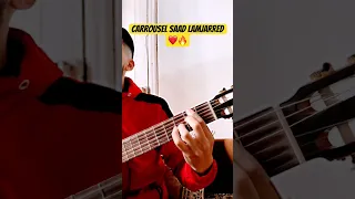 Carrousel Saad lamjarred cover #guitar