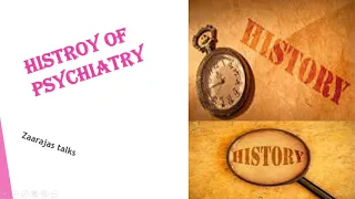 HISTORY OF PSYCHIATRY  AND HISTORY OF PSYCHIATRY IN INDIA