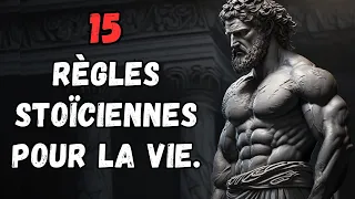 15 Règles Stoïciennes pour la VIE.. Philosophie stoïcienne