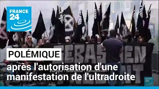 Polémique après l'autorisation d'une manifestation de l'ultradroite à Paris • FRANCE 24