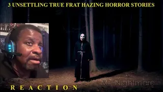 3 Unsettling True Frat Hazing Horror Stories - Mr. Nightmare Reaction