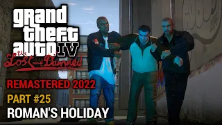 GTA 4 The Lost and Damned (Remastered 2022) Part 25 - Roman's Holiday