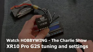 The Charlie Show /// Episode 249 /// XR10 Pro G2S tuning