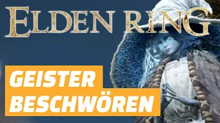 Elden Ring - Geister-Beschwörung freischalten