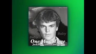 Baby One More Time - Jack Black - Slowed And Reverb