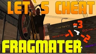 Let`s cheat (GTA SAMP) #209 - ФАРМИМ ФРАГИ || SF FragMaster