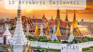 10 Najlepszych Atrakcji Tajlandii