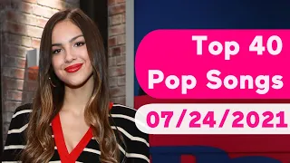 🇺🇸 Top 40 Pop Songs (July 24, 2021) | Billboard