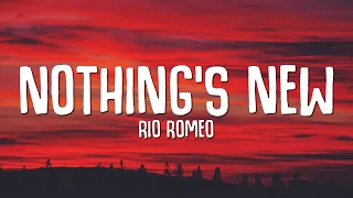 Rio Romeo - Nothing's New (Lyrics)