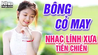 Bông Cỏ May, 24 Giờ Phép - LK Nhạc Lính Thời Chiến Đi Cùng Năm Tháng