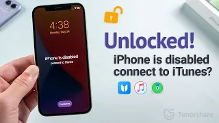 iPhone is Disabled, Connect to iTunes? 3 Ways to Unlock It!