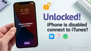 iPhone is Disabled, Connect to iTunes? 3 Ways to Unlock It 2024!