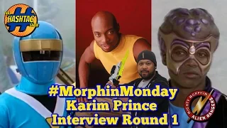 Karim Prince Interview [Round 1] | Mighty Morphin' Alien Rangers | Morphin' Monday