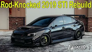 Rebuilding A Blown Up 2019 Subaru STI | Ep. 1 (Why it blew?!)