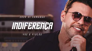 Zezé Di Camargo - Indiferença (Voz e Violão)