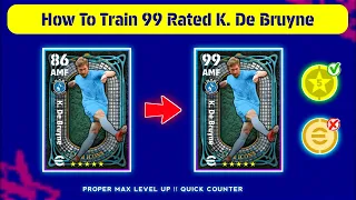 How To Train 99 Rated K. De Bruyne In eFootball 2024 Mobile