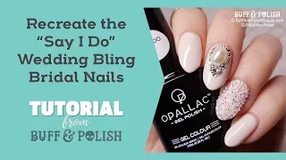 Recreate Wedding Bling Bridal Nails - Buff & Polish