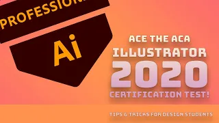 Ace the ACA Illustrator 2020 Certification Test / Tips + Tricks for Design Students