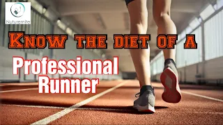 A Complete Guide On A Professional Runner Diet | what Does A Professional Runner Eat? | Running Tips
