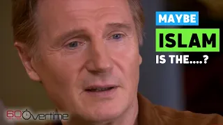 FOR LIAM NEESON - YES ISLAM IS THE ANSWER