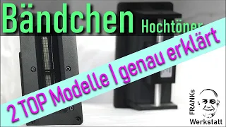 #Bändchen Hochtöner | Ziemlich schwere Leichtgewichte | KOMPLETT ERKLÄRT