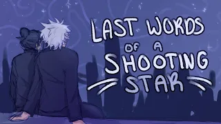 last words of a shooting star // satosugu animatic