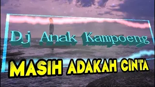 MASIH ADAKAH CINTA (Decky Ryan) || Slow REMIX (Dj Anak Kampoeng - N88Cover)