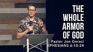 Ephesians 6:10-24, The Whole Armor of God