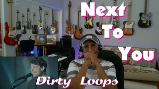 Musician/Producer Reacts to "Next To You" by Dirty Loops