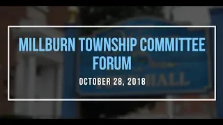 Millburn Committee Forum: October 28, 2018