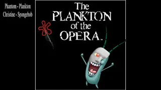 The Plankton of the Opera - Plankton of the Opera (AI Cover)