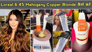 Loreal 6.45 Mahogany Copper Dark Blonde hair colour कैसें करे / full practical in Hindi