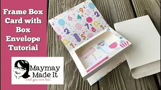 Frame Box Card Tutorial