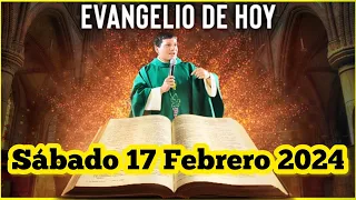 EVANGELIO DE HOY Sábado 17 Febrero 2024 con el Padre Marcos Galvis