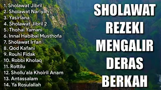 SHOLAWAT MERDU AGAR REZEKI MENGALIR DERAS DAN BERKAH | SHOLAWAT JIBRIL, SHOLAWAT NARIYAH