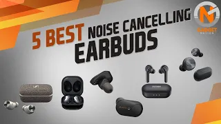 5 Best Noise Cancelling Earbuds 2020