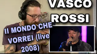 METALHEAD REACTS| VASCO ROSSI - II MONDO CHE VORREI (live 2008)