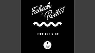 Feel the Vibe (Extended Mix)