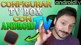 Cómo CONFIGURAR un TV BOX con Android TV y Aprovechar al Máximo sus Posibilidades