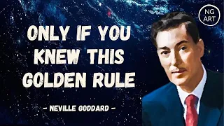 Neville Goddard | The GOLDEN RULE That Will Change Your Life (LISTEN EVERYDAY)